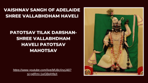 Patotsav Tilak Darshan- Shree Vallabhdham Haveli Patotsav Mahotsav