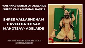 Shree Vallabhdham Haveli Patotsav Mahotsav- Adelaide