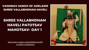 Shree Vallabhdham Haveli Patotsav Mahotsav- Day 1